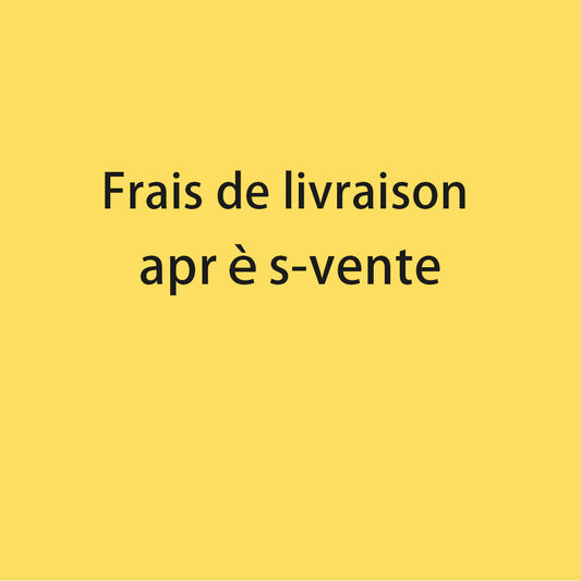 Frais de livraison après-vente